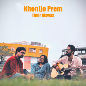 Album Khonijo Prem oleh Timir Biswas