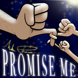 Listen to Promise Me song with lyrics from Mike Phirman