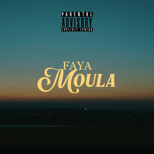 Faya的專輯Moula (Explicit)