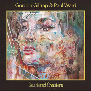 อัลบัม Scattered Chapters ศิลปิน Gordon Giltrap