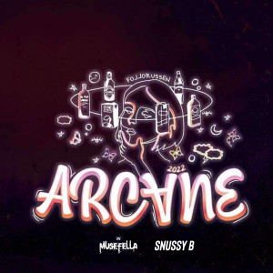 ดาวน์โหลดและฟังเพลง Arcane 2022 (Follorussen) (Explicit) พร้อมเนื้อเพลงจาก Snussy B