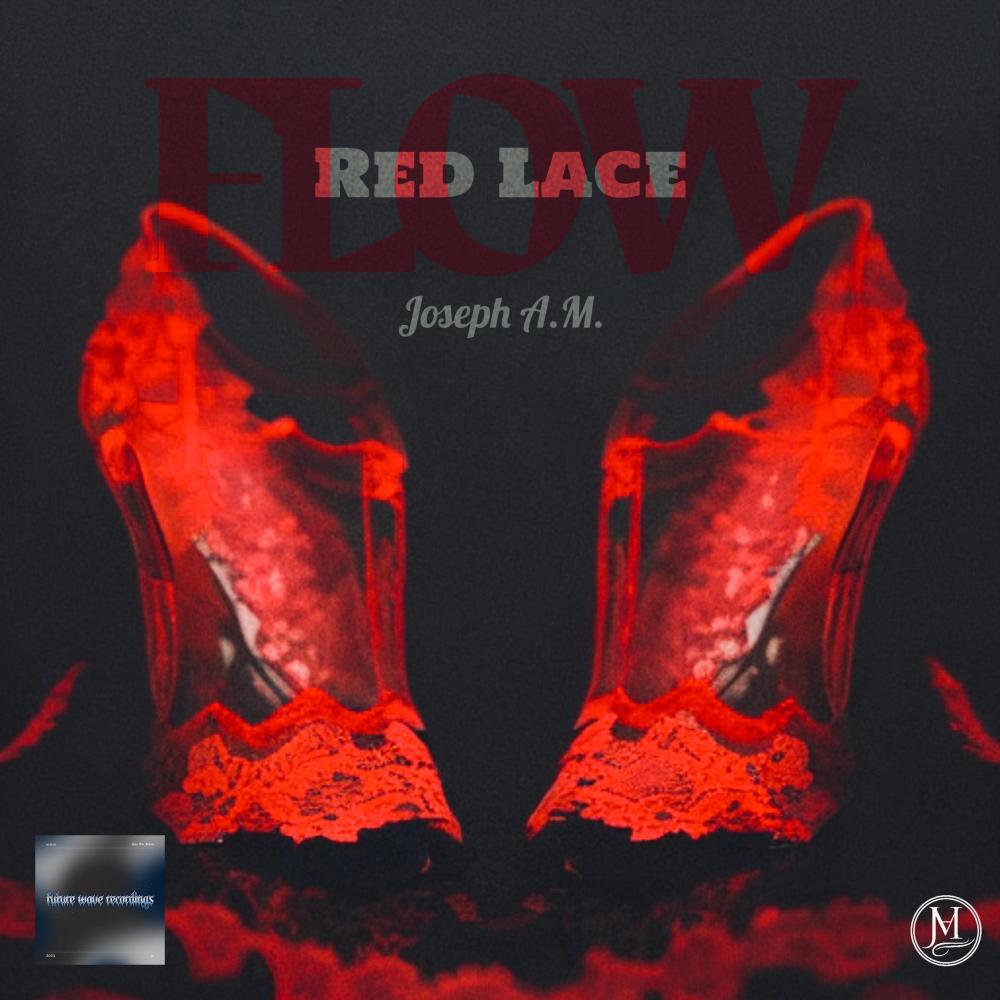 Red Lace Flow (feat. Joseph A.M.)