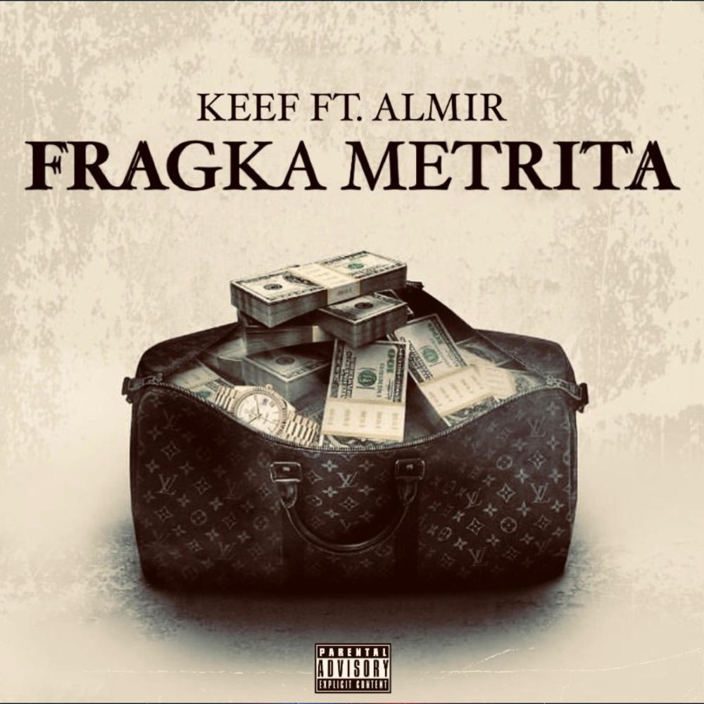 FRAGKA METRITA (feat. ALMIR & KEEF) (Explicit)
