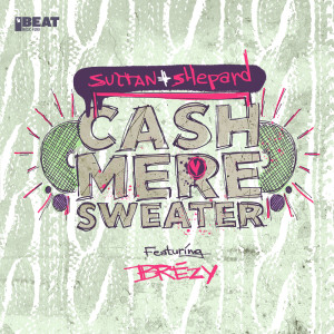 收聽Sultan + Shepard的Cashmere Sweater (Extended Mix)歌詞歌曲