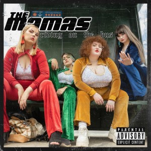 The Mamas的專輯Riding On The Bus (Explicit)