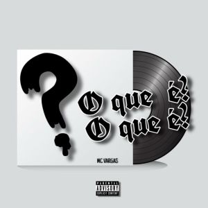 收聽MC Vargas的O que é? O que é?歌詞歌曲