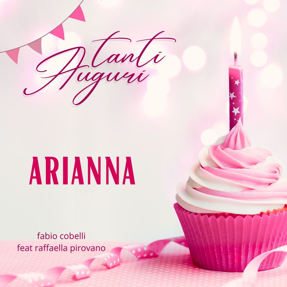Tanti Auguri Arianna