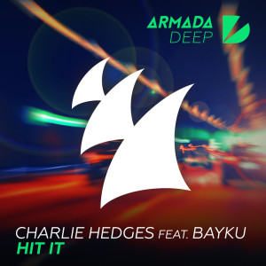 ดาวน์โหลดและฟังเพลง Hit It (Extended Mix) พร้อมเนื้อเพลงจาก Charlie Hedges