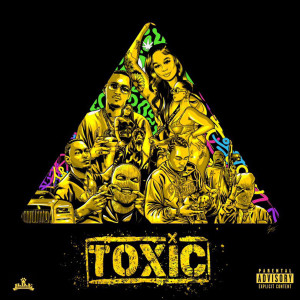 J.Pizzle的专辑Toxic (feat. S3nsi Molly) (Explicit)