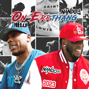Nelly的專輯On Errthang (feat. Nelly) (Explicit)