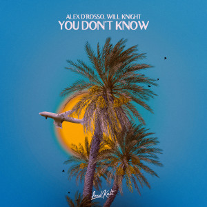 收聽Alex D’Rosso的You Don't Know歌詞歌曲