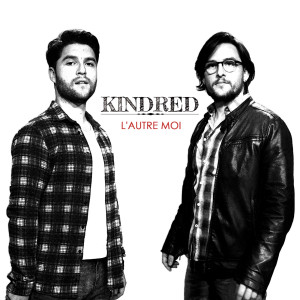 Listen to L'autre moi song with lyrics from Kindred