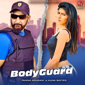 Dengarkan lagu Bodyguard nyanyian Pamma Ghudani dengan lirik