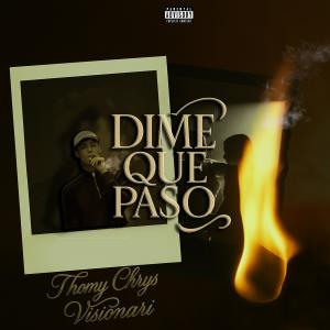 收聽VISIONARI的Dime Que Paso (Explicit)歌詞歌曲
