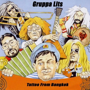 Gruppa Lits的專輯Tattoo From Bangkok