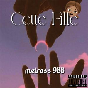 收聽DJ Styx 687的Cette fille (feat. METROSS)歌詞歌曲
