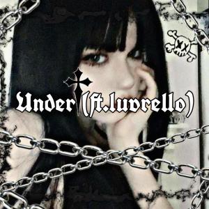收聽DrippyKev的Under (feat. luvrello) (Explicit)歌詞歌曲
