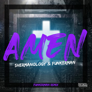 Funkerman的专辑Amen (Funkerman Easy Peasy Remix)