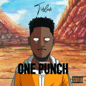 Listen to Freestyle one punch (Explicit) song with lyrics from Tiblvck