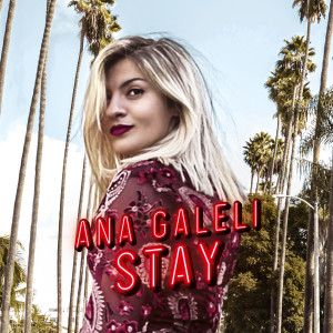 Dengarkan Stay lagu dari Ana Galeli dengan lirik