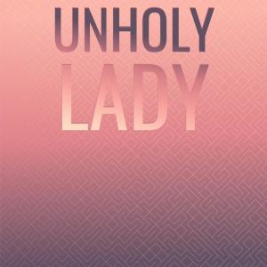 收听Bete Lams的Unholy Lady歌词歌曲