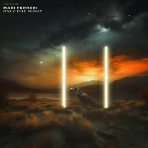 ดาวน์โหลดและฟังเพลง Only One Night พร้อมเนื้อเพลงจาก Mari Ferrari