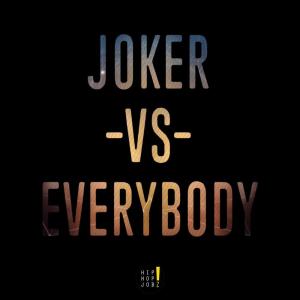 Album Joker VS. Everybody (Explicit) from Joker