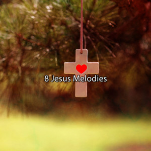 Instrumental Christmas Music Orchestra的专辑8 Jesus Melodies