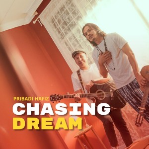 Album Chasing Dream from Pribadi Hafiz