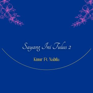 Album Sayang Ini Tulus 2 from Kinur