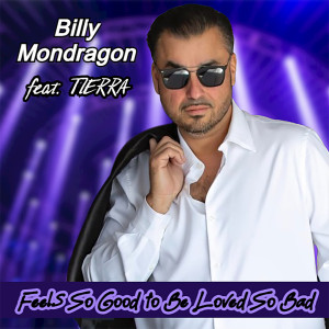 Billy Mondragon的專輯Feels So Good to Be Loved So Bad