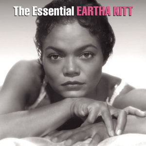 อัลบัม The Essential Eartha Kitt ศิลปิน Eartha Kitt