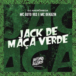 Listen to Jack de Maça Verde (Explicit) song with lyrics from MC GUTO VGS