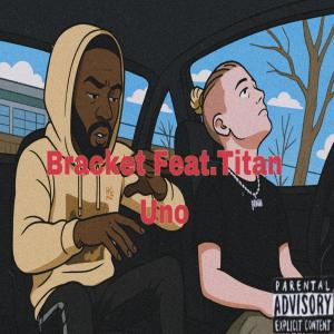 Shakes444的專輯Bracket (feat. Titan Uno) [Explicit]