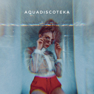 Listen to Aquadiscoteka (Radio Edit) song with lyrics from Alexey Sonar