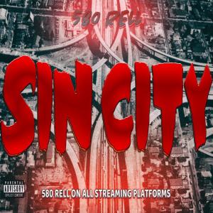 580rell的專輯Sin City (Explicit)