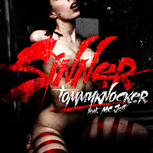 收聽Tommyknocker的Sinner (Explicit)歌詞歌曲