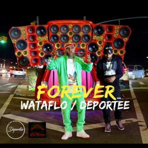 Deportee的專輯Forever (feat. Wataflo)