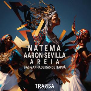 Dengarkan lagu Areia (feat. As Ganhadeiras de Itapuã) nyanyian Aaron Sevilla dengan lirik