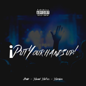 UB Street的專輯Put Your Hands Up (Explicit)