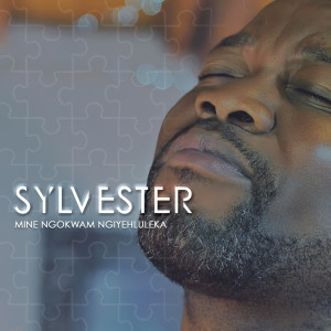 Listen to Mine Ngokwam Ngiyehluleka song with lyrics from Sylvester