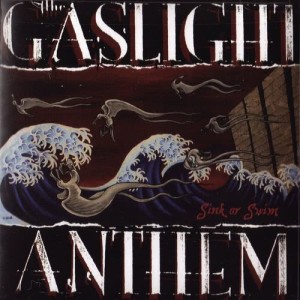 The Gaslight Anthem的專輯Sink or Swim