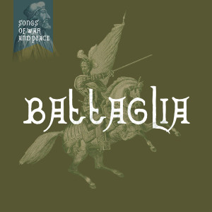 Willem Wander Van Nieuwkerk的專輯Songs of War and Peace: I - Battaglia