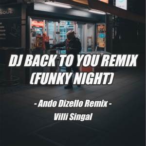 Listen to DJ Back To You Remix song with lyrics from Ando Dizello