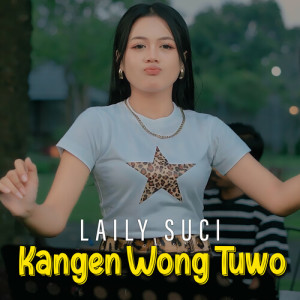 Album Kangen Wong Tuwo (Live) from Laily Suci