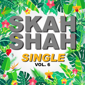 อัลบัม Single skah shah (Vol.6) ศิลปิน Skah Shah