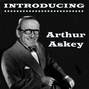 อัลบัม Introducing Arthur Askey ศิลปิน Arthur Askey
