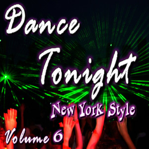 อัลบัม Dance Tonight New York Dance, Vol. 6 ศิลปิน Dance Party Band