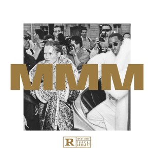 อัลบัม MMM (Explicit) ศิลปิน Puff Daddy & The Family