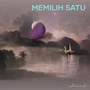 ดาวน์โหลดและฟังเพลง Memilih Satu พร้อมเนื้อเพลงจาก Profesor